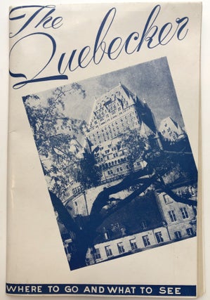 Item #H12466 The Quebecker, Where to Go and What to See (1955