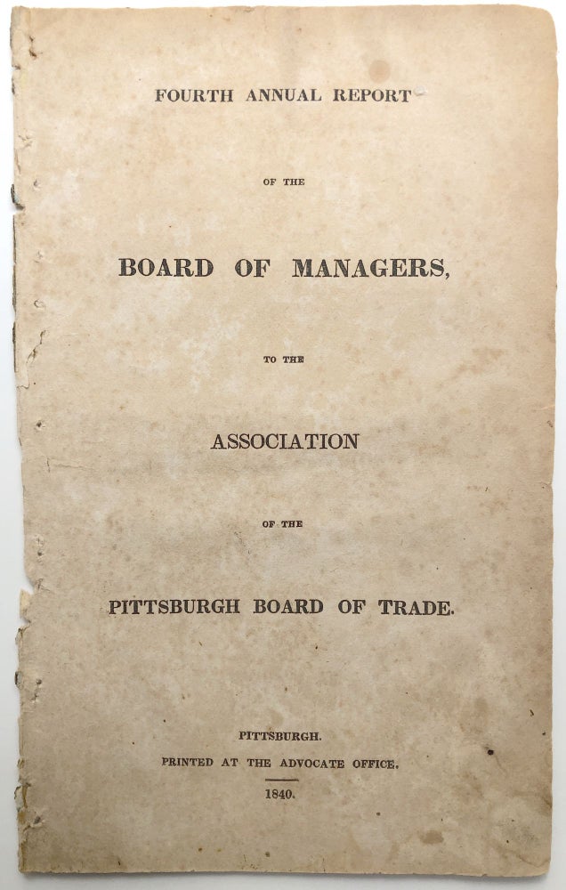 Item #H12508 Fourth Annual Report of the Board of Managers to the Association of the Pittsburgh Board of Trade