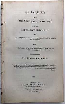 Item #H12515 An Inquiry Into the Accordancy of War With the Principles of Christianity: and an...