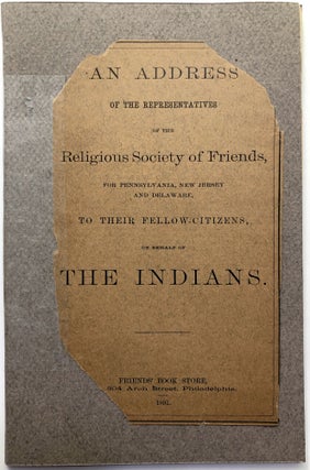 Item #H12535 An address of the representatives of the Religious Society of Friends, for...
