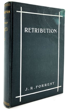 Item #H12577 Retribution, a Border Mystery. J. R. Forrest