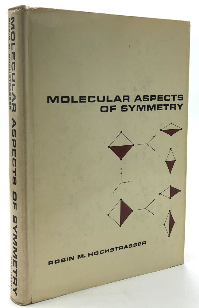 Item #H12649 Molecular Aspects of Symmetry. Robin M. Hochstrasser.