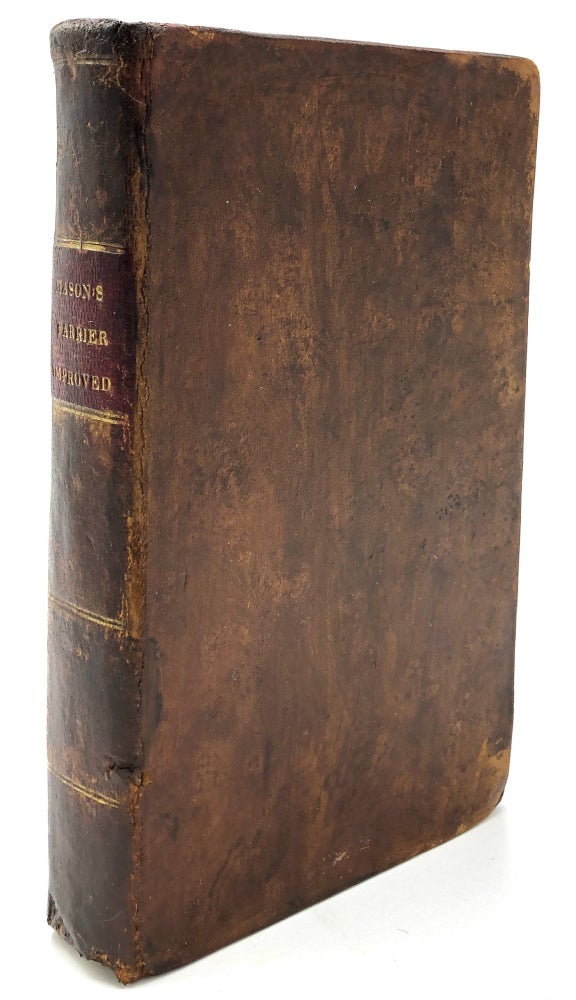 Item #H12662 The Gentleman's New Pocket Farrier, Comprising A General Description Of The Noble And Useful Animal The Horse... To Which is Added, a Prize Essay on Mules.... Also, an Addenda, Containing Containing Annals of the Turf, American Stud Book, Rules for Training, Racing, &c. Richard Mason.