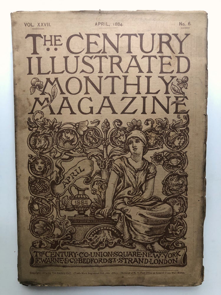 Item #H12737 The Century Illustrated Monthly Magazine, April 1884. George W. Cable John Burroughs.