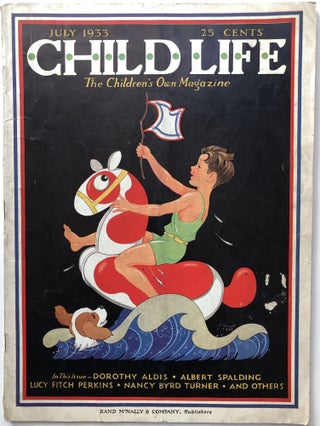 Item #H12836 Child Life, the Children's Own Magazine, July 1933. Dorothy Aldis Lucy Fitch Perkins