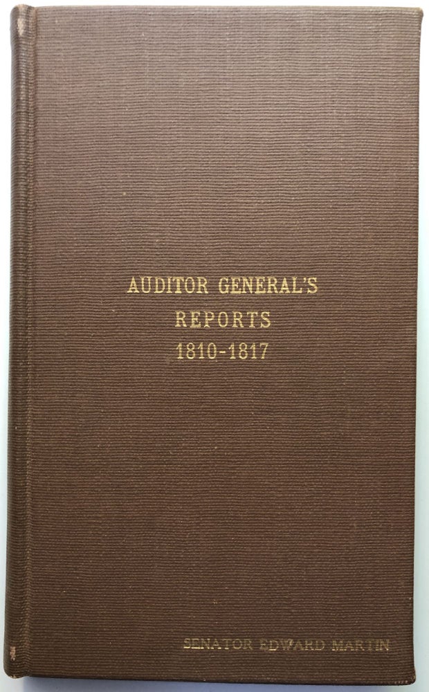 Item #H13097 Bound volume of PA Auditor General Reports, etc., 1810-1817: Report of the Finances of the Commonwealth of Pennsylvania for the year 1810 (Lanc. 1810); 1811 Report; 1816 Report, 1817 Report; Report of the Auditor General [of all incorporated companies or other associations], 1817; Report of the Secretary of the Commonwealth of The names of all the persons holding offices...to which salaries or emoluments are attached...(Harrisburg, 1817); Proposals for Building a State Capitol, Read in Senate, January 6, 1817