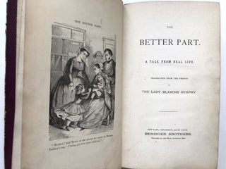 The Better Part, a Tale from Real Life translated from the French by Lady Blanche Murphy