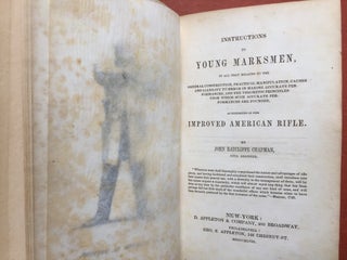 Instructions to Young Marksmen...as Exhibited in the Improved American Rifle (1848)
