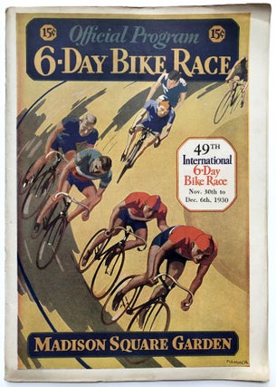 Item #H13329 Official Program 49th International 6-Day Bike Race, Nov. 30-Dec.6, 1930, Madison...