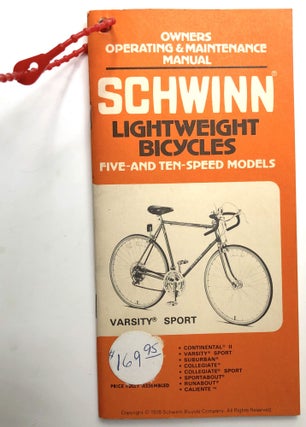 Item #H13337 Schwinn Owner's Manual Lightweight Bicycles: Five Speed and Ten Speed Model. Schwinn...