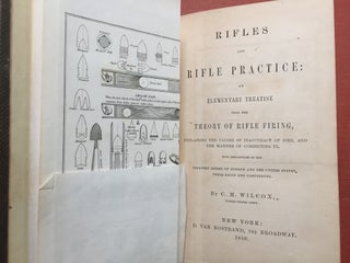 Rifles and Rifle Practice: An Elementary Treatise upon the Theory of Rifle Firing...(1859)