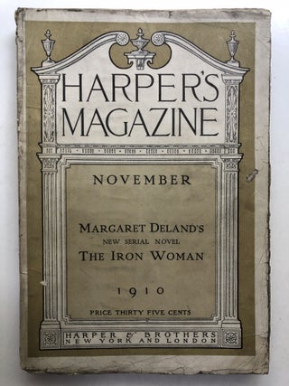 Item #H13400 Harper's New Monthly Magazine, November 1910. Henry B. Fuller Margaret Deland,...