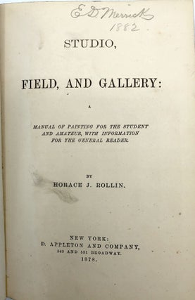 Studio, Field and Gallery: A Manual of Painting for the Student and Amateur, with Information for the General Reader