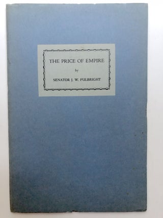 Item #H13521 The Price of Empire, an Address delivered at a special meeting...of the American Bar...