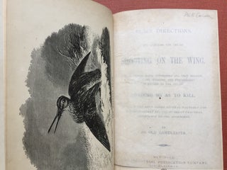 Item #H1354 Plain Directions for Acquiring the Art of Shooting on the Wing. An Old Gamekeeper