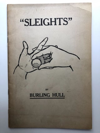 Item #H13589 "Sleights" Stage Magic, Burling Hull