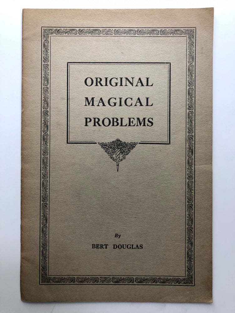 Item #H13590 Original Magical Problems. Stage Magic, Bert Douglas.