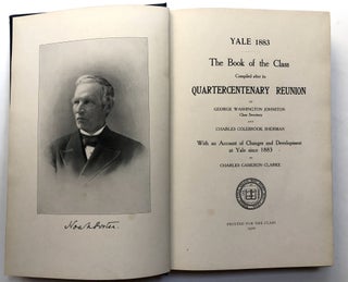 Yale 1883: The Book of the Class compiled after its Quartercentenary Reunion