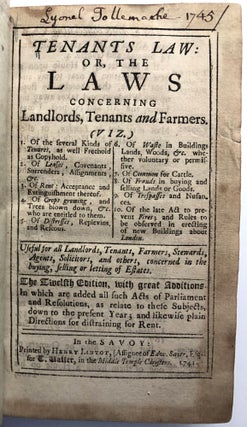 Tenants Law: or, the Laws Concerning Landlords, Tenants and Farmers...(1741)
