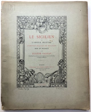 Item #H13632 Le Sicilien, ou l'Amour peintre. Comédie-ballet de Molière. Eugene Sauzay