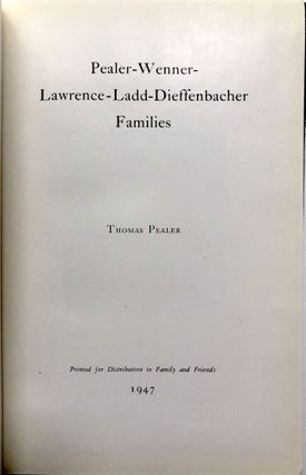 Pealer, Wenner, Lawrence, Ladd, Dieffenbacher Families