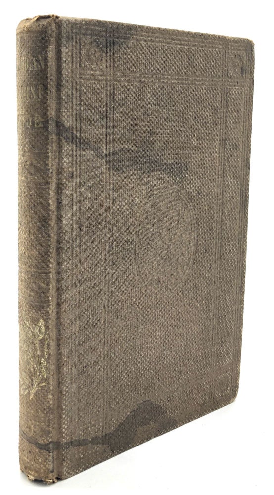 Item #H13711 Every Lady Her Own Flower Gardener...Adapted to the Use of American Ladies [bound with] The American Rose Culturist. Louisa Johnson.