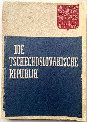 Item #H13734 Tschechoslovakische Republik Ihre Staatsidee in der Vergangenheit und Gegenwart....