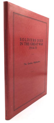 Item #H13820 Soldiers Died in the Great War, 1914-19: Part 65: Gordon Highlanders