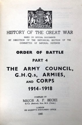 History of the Great War based on documents; Order of Battle of Divisions, Part 4: The Army Council, G. H. Q.'s, Armies and Corps