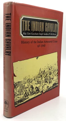 Item #H13928 The Indian Cavalry, History of the Indian Armoured Corps till 1940. Gurcharn Singh...
