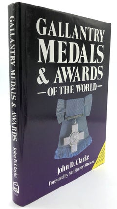 Item #H13941 Gallantry Medals & Awards of the World. John D. Clarke