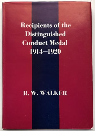 Item #H13956 Recipients of the Distinguished Conduct Medal, 1914-20. R. W. Walker