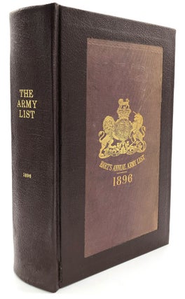 Item #H13981 The New Annual Army List, Militia List, and Yeomanry Cavalry List, for 1896. Major...