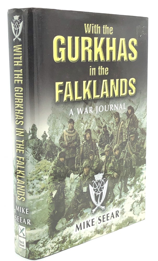 Item #H13992 With Gurkhas in the Falklands, a War Journal. Mike Seear.