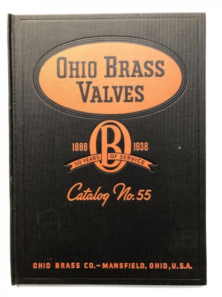 Item #H14008 Ohio Brass Valves, Catalog No. 55, 1938. Ohio Brass Co
