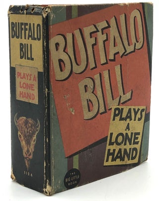 Item #H14025 Buffalo Bill Plays a Lone Hand (Big Little Book). Hal Arbo Buck Wilson
