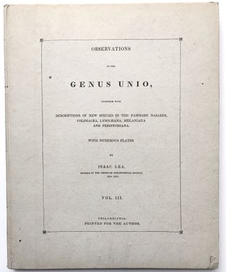Item #H14109 Observations on the Genus Unio, together with descriptions of new genera and species...