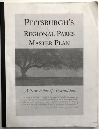 Item #H14161 Pittsburgh's Regional Parks Master Plan, A New Ethic of Stewardship. LaQuatra Bonci...