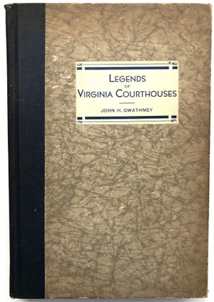 Item #H14185 Legends of Virginia Courthouses. John H. Gwathmey