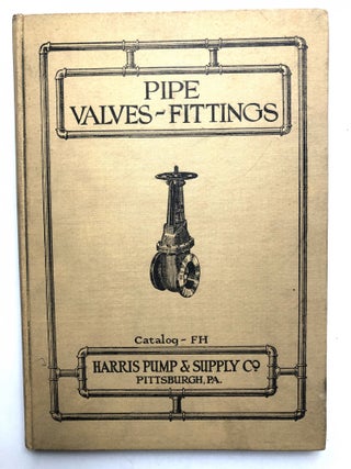 Item #H14271 1921 Catalog No. FH: Pipe, Valves, Fittings, Etc. including boiler, tubes, casing...
