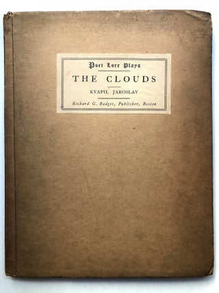 Item #H14326 The Clouds, a Play in Three Acts (Poet Lore, A Quarterly Magazine of Letters, Volume...