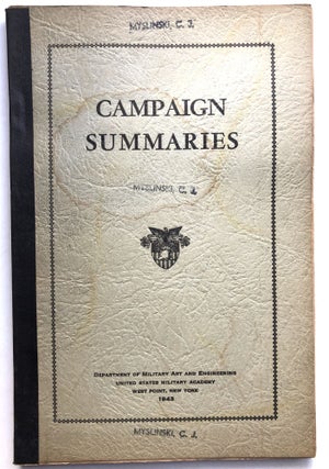 Item #H14327 Campaign Summaries. United States Military Academy