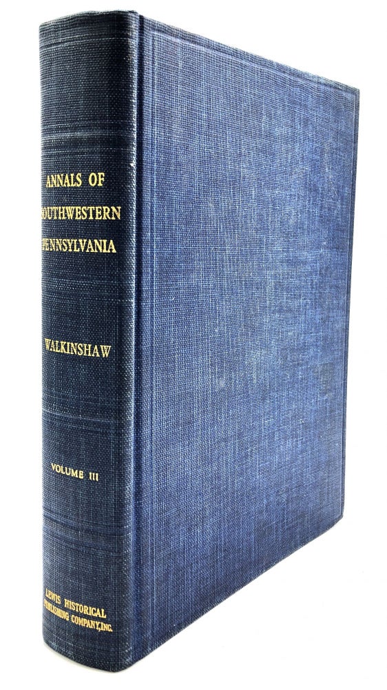 Item #H14362 Annals of Southwestern Pennsylvania, Vol. III only. Lewis Clark Walkinshaw.