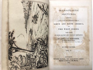 Transatlantic Sketches, Comprising Visits To The Most Interesting Scenes In North and South America, and the West Indies. with Notes on Negro Slavery and Canadian Emigration, 2 volumes
