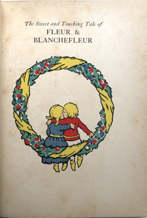 The Sweet And Touching Tale Of Fleur And Blanchefleur: A Mediaeval Legend