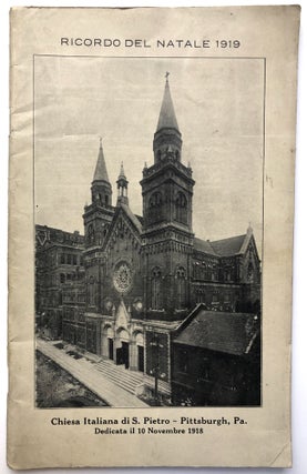 Item #H14553 Ricordo del Natale 1919, Chiesa Italiana di S. Pietro - Pittsburgh, PA, Dedicata il...