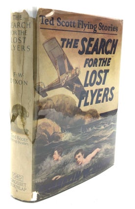 Item #H14560 The Search for Lost Flyers: Ted Scott Flying Stories No. 5. Franklin W. Dixon