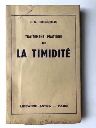 Item #H14659 Traitement Pratique de La Timidité. J. R. Bourdon