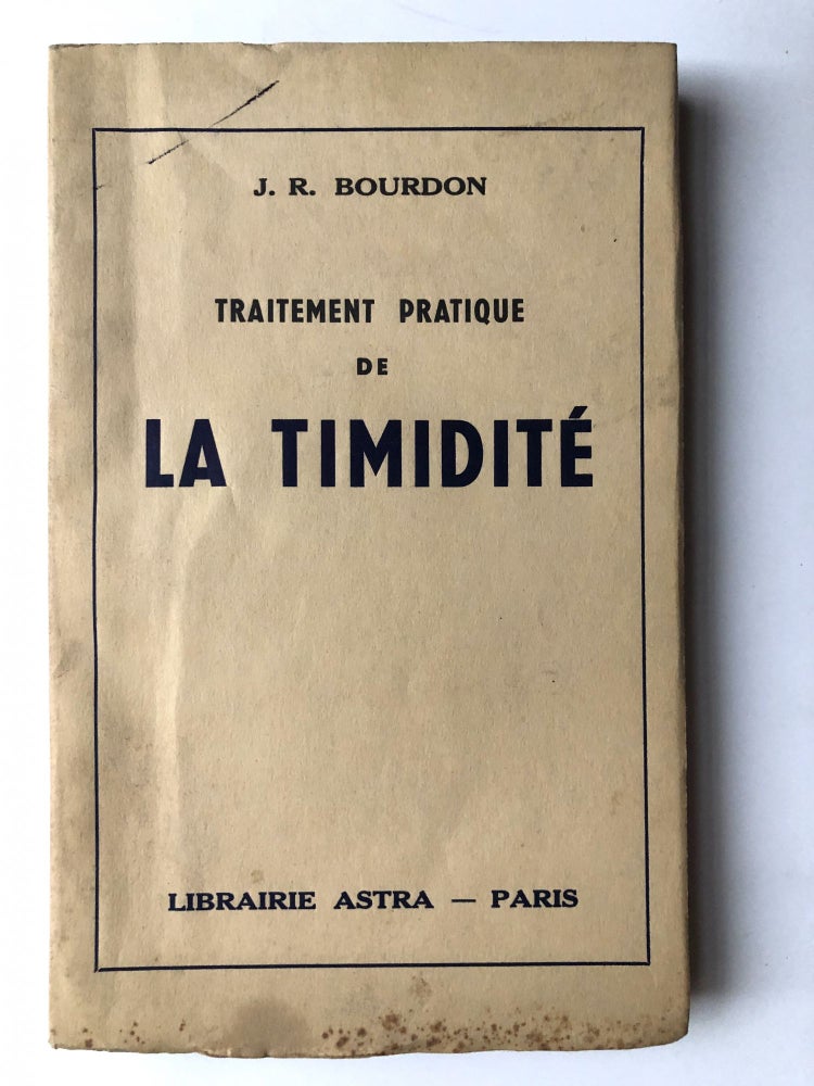 Item #H14659 Traitement Pratique de La Timidité. J. R. Bourdon.