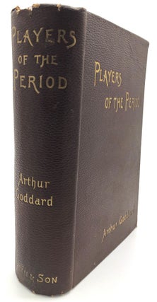 Item #H14688 Players of the Period, First & Second Series: a Series of Anecdotal, Biographical,...